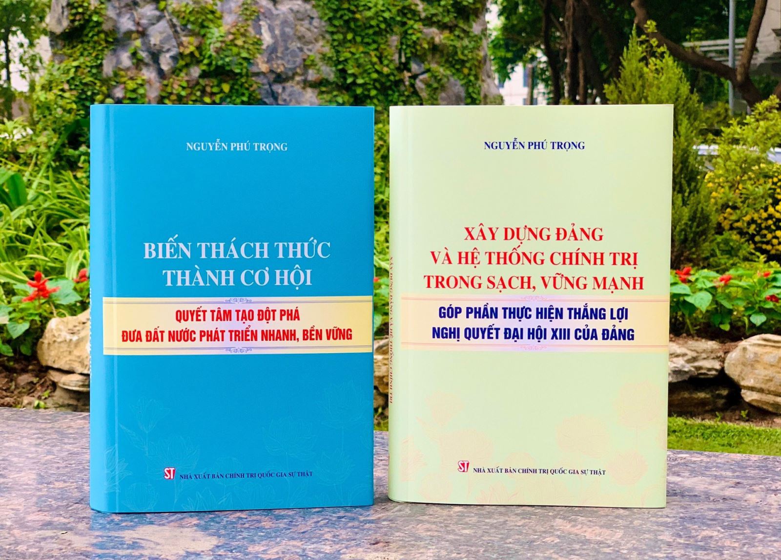 Tầm nhìn chiến lược và quyết tâm chính trị của Đảng ta qua hai cuốn sách vừa xuất bản của Tổng Bí thư Nguyễn Phú Trọng